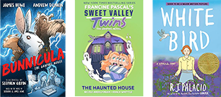 3 Books Listed: Bunnicula: The Graphic Novel by Andrew Donkin. The Haunted House (Sweet Valley Twins, The Graphic Novel, Volume 4) by Francine Pascal. White Bird: A Wonder Story (A Graphic Novel) by RJ Palacio