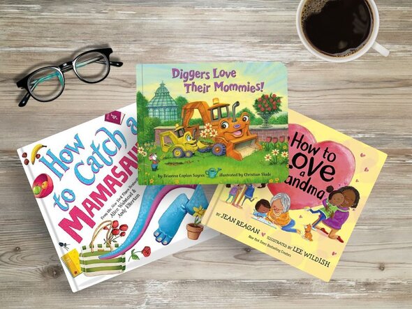 3 books laying on floor: Diggers Love Their Mommies! by Brianna Caplan Sayres. How to Love a Grandma by Jean Raegan. How to Catch a Mamasaurus: A Mother's Day Adventure for Kids by Alice Walstead