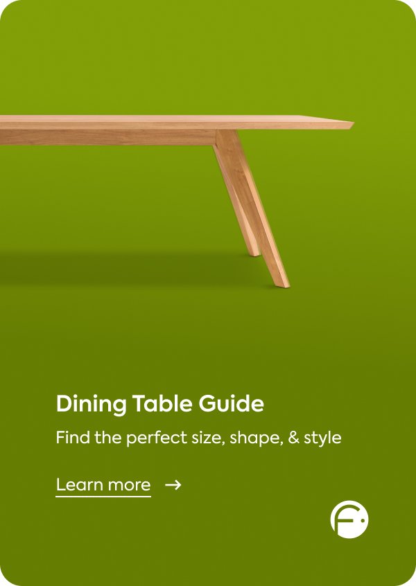 Learn more at /furniture/tables-desks/dining-tables/drtbl#guide