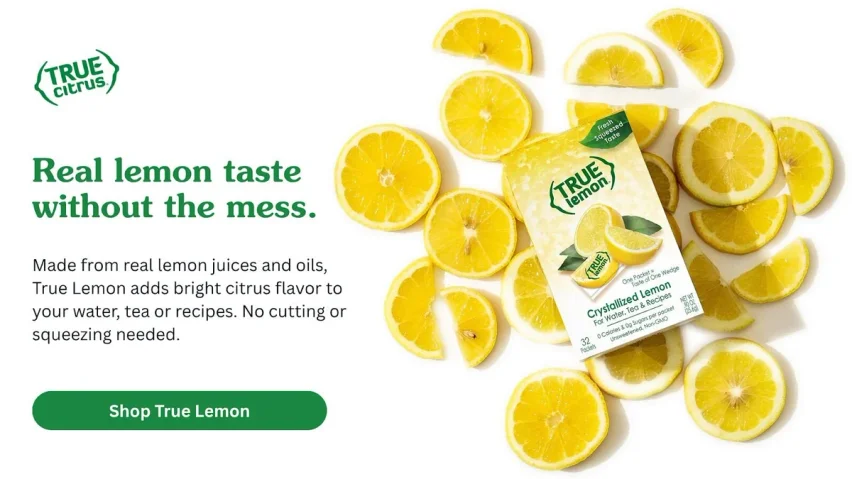 True Citrus Real Lemon Taste Without the Mess.