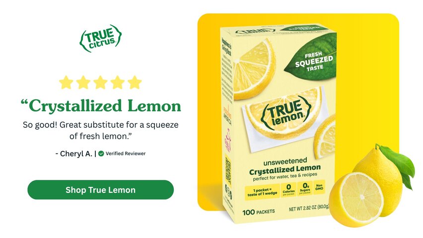 Use True Lemon As A Great Subsitute For A Squeeze Of Fresh Lemon