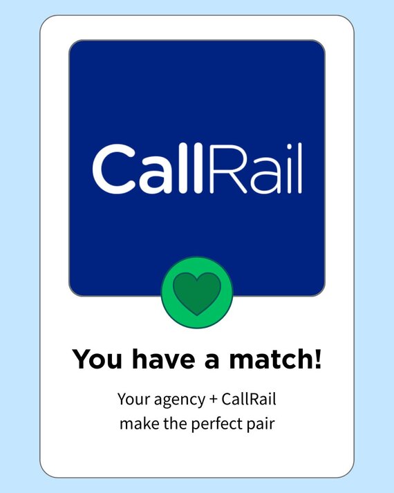 A graphic design resembling a dating app "Match" screen. It displays the CallRail logo above a green heart icon. The text reads: "You have a match! Your business + CallRail make the perfect pair."