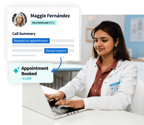 Dentist typing on laptop next to lead dashboard showing Maggie Fernández booking a $1,500 dental implant appointment