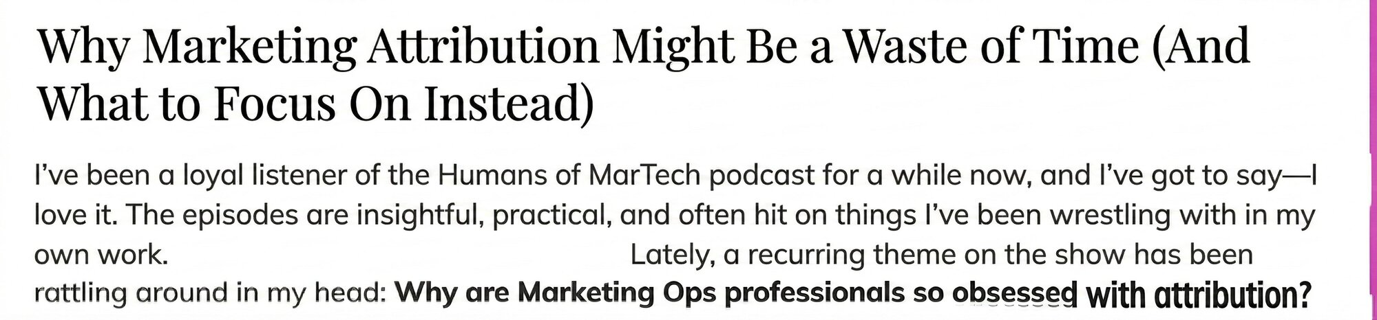 Article headline screenshot: Why marketing attribution might be a waste of time (and what to focus on instead)
