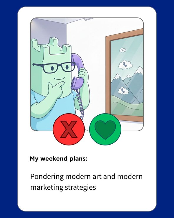 A dating app-style profile card showing a cartoon green castle mascot holding a purple telephone receiver to its ear while looking thoughtful. The text reads: "My weekend plans: Pondering modern art and modern marketing strategies."