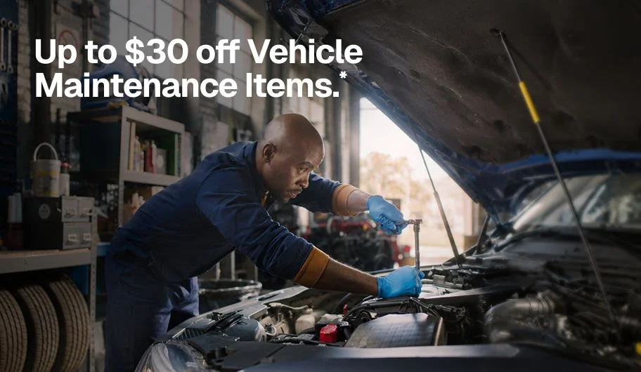 Up to $30 off Vehicle Maintenance Items.*