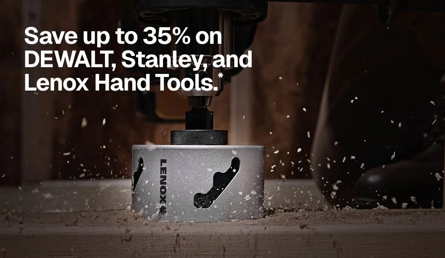 Save up to 35% on DEWALT, Stanley, and Lenox Hand Tools.*