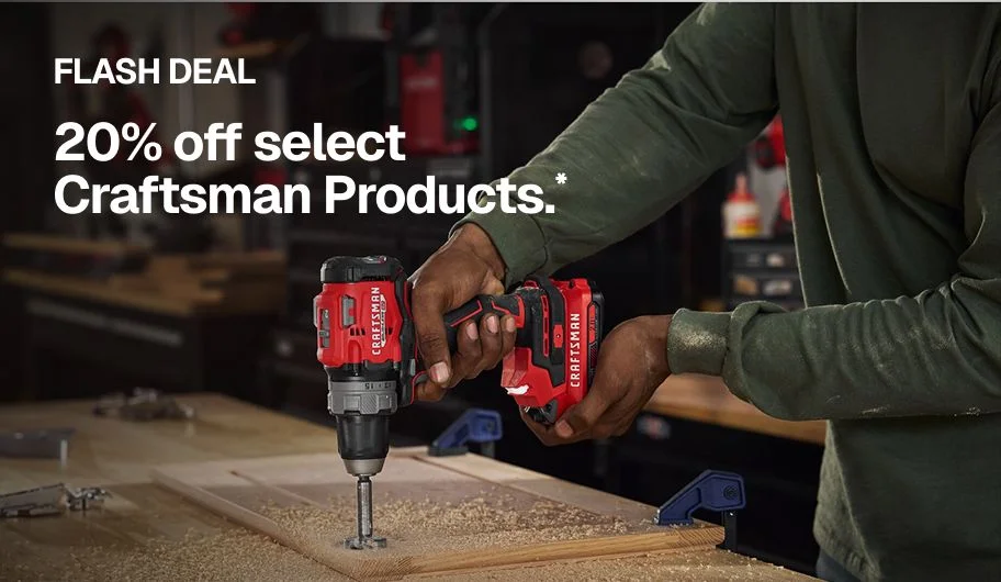 FLASH DEAL 20% off select Craftsman Products.*