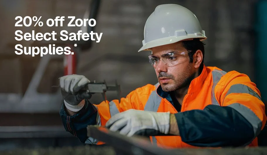20% off Zoro Select Safety Supplies.*