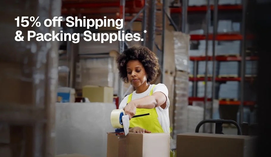 15% off Shipping & Packing Supplies.*