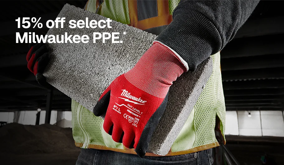 15% off select Milwaukee PPE.*