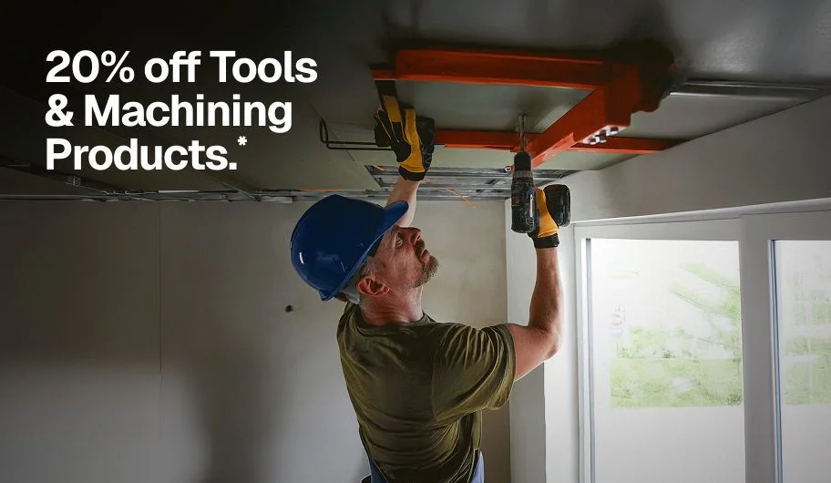 20% off Tools & Machining Products.*