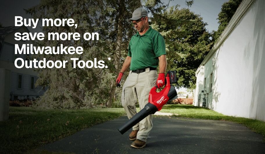 Buy more, save more on Milwaukee Outdoor Tools.*