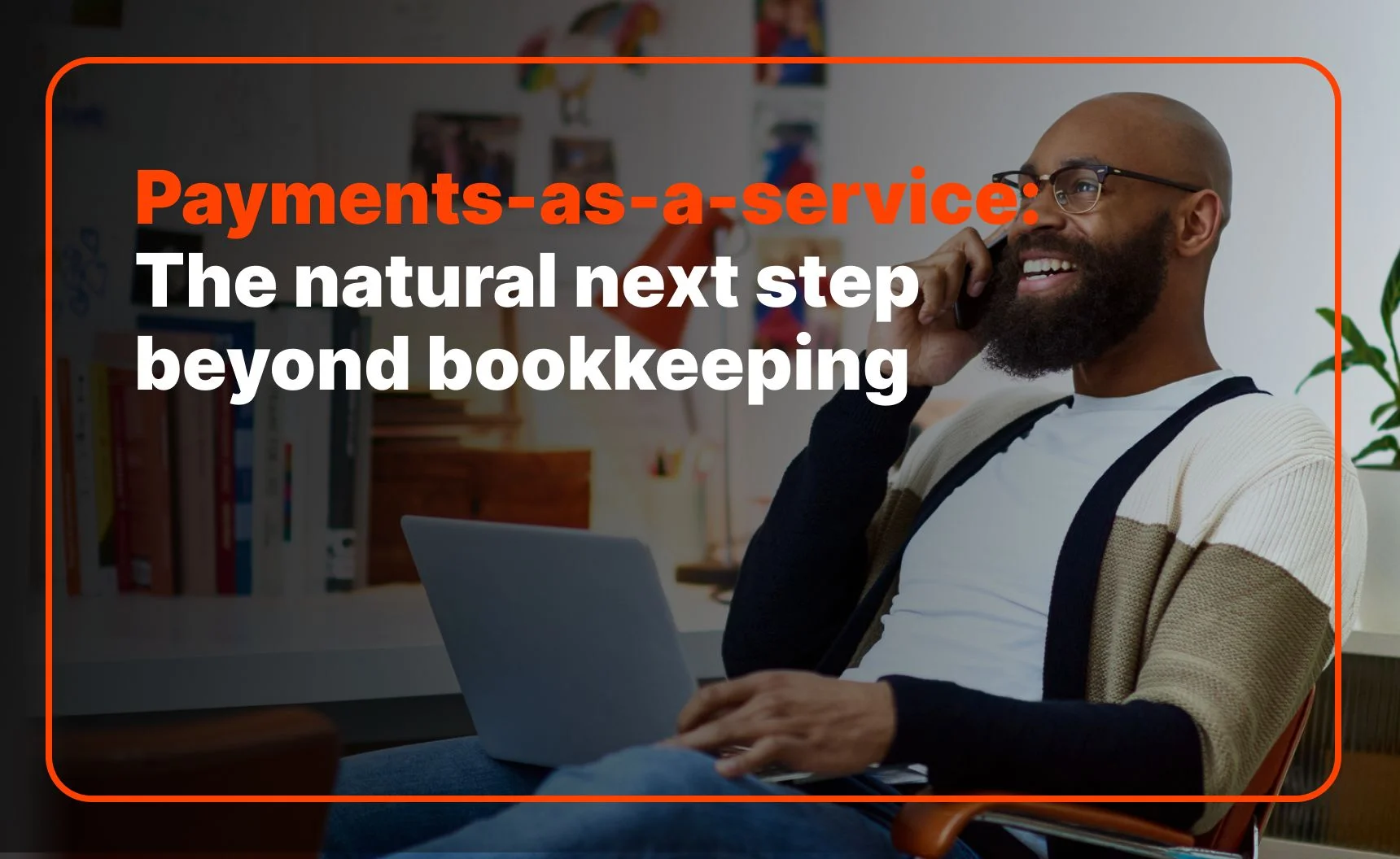Payments-as-a-Service for Accountants: Beyond Bookkeeping