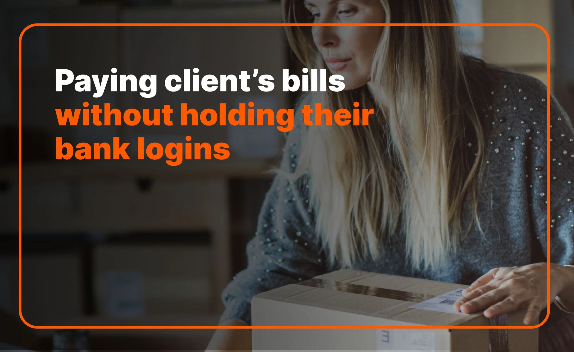 Pay Client Bills Without Holding Their Bank Logins