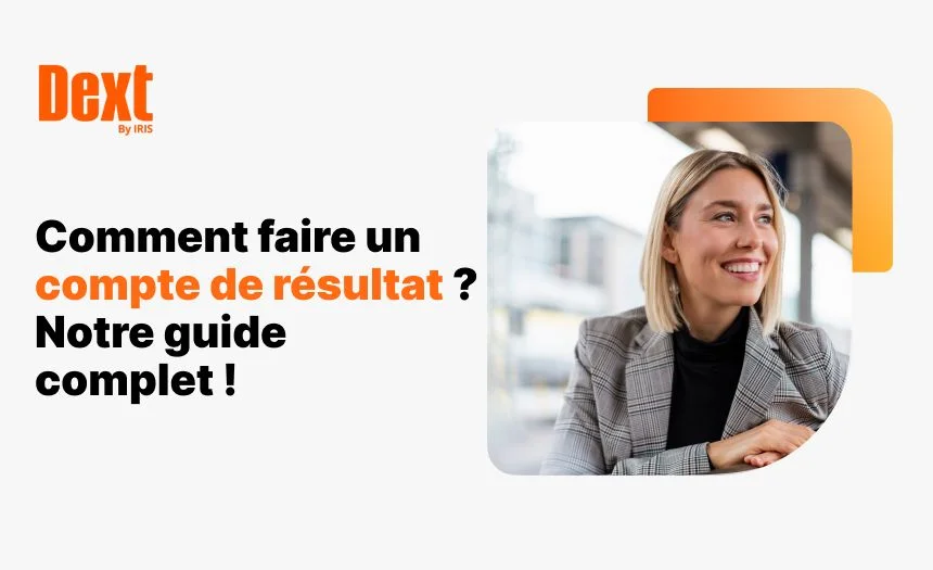 Comment faire un compte de résultat facilement ? Le guide