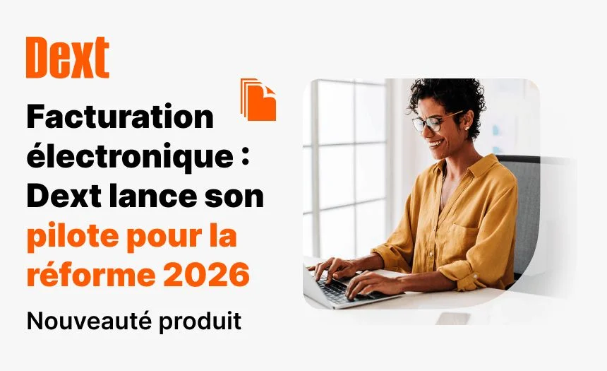 Facturation électronique : Dext lance sa phase pilote