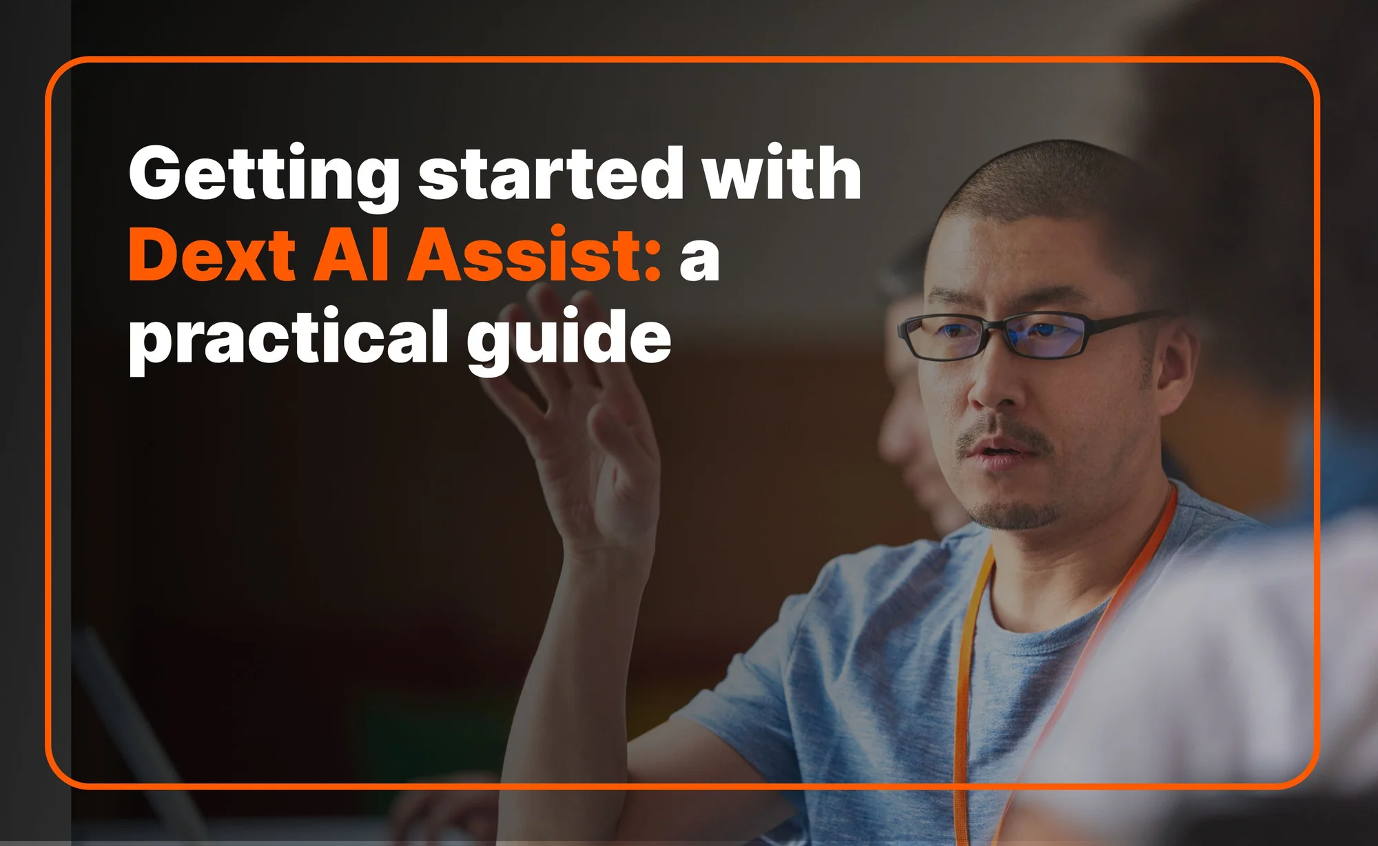 Getting started with Dext AI Assist: a practical guide