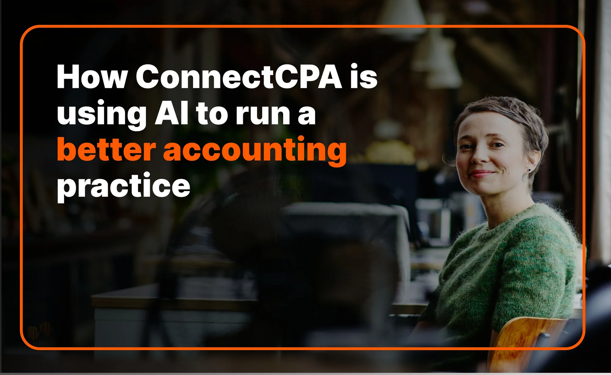 How ConnectCPA is using AI to run a better accounting practice