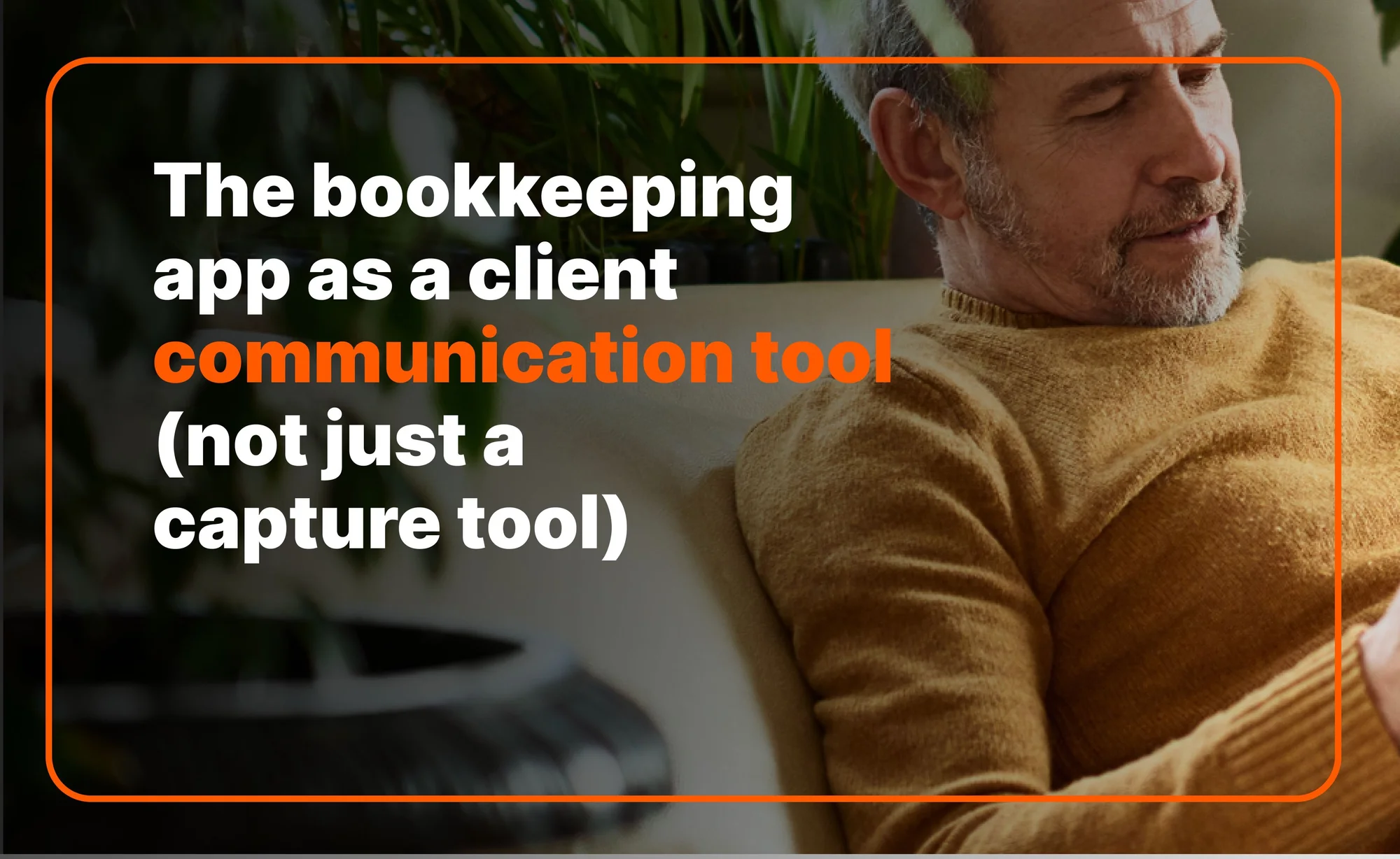The Bookkeeping App as a Client Communication Tool