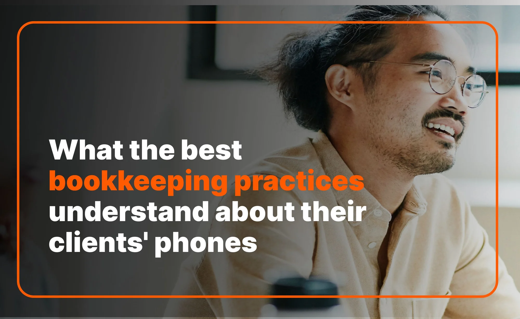 Mobile-First Capture: The Secret to Cleaner Client Data