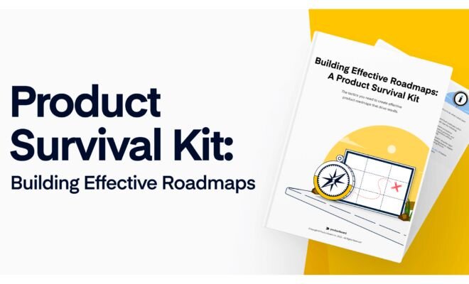 3 Tactics To Drive Results With Your Product Roadmaps