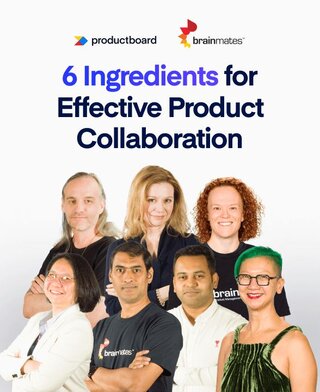 Key Ingredients for Effective Product Collaboration