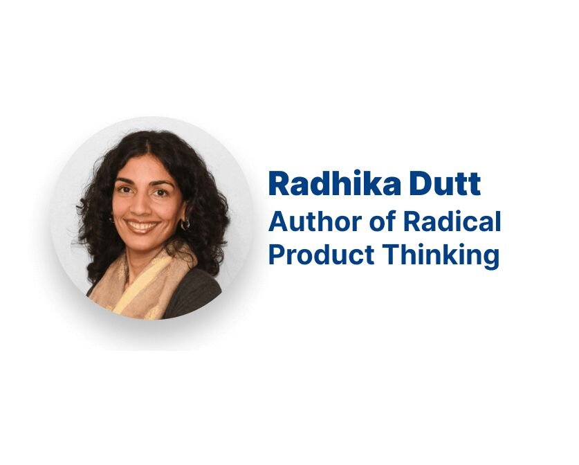 Transform from a project to a product mindset with Radhika Dutt