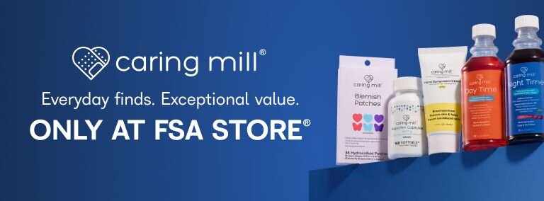 Everyday finds. Exceptional value. Only at FSA Store - Caring Mill
