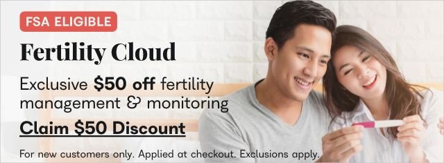 FSA Eligible. Fertility Cloud. Exclusive $50 off monthly fertility management and monitoring. Claim $50 Discount. For new customers only. Applied at checkout. Exclusions apply. 