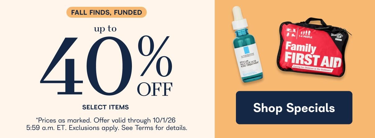 Labor Day Ready. Up to 40% off select essentials. Featuring Supergoop Play Antioxidant Body Mist SPF 50 and Tylenol Cold + Flu Severe Day & Night Caplets. Shop Now. Prices as marked. Offer valid through 09/01/2026, 5:59 a.m. ET.
