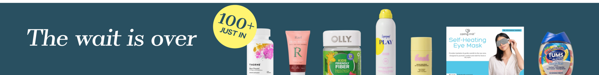 The wait is over. 100+ products just in.