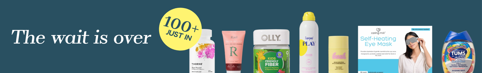 The wait is over. 100+ products just in.