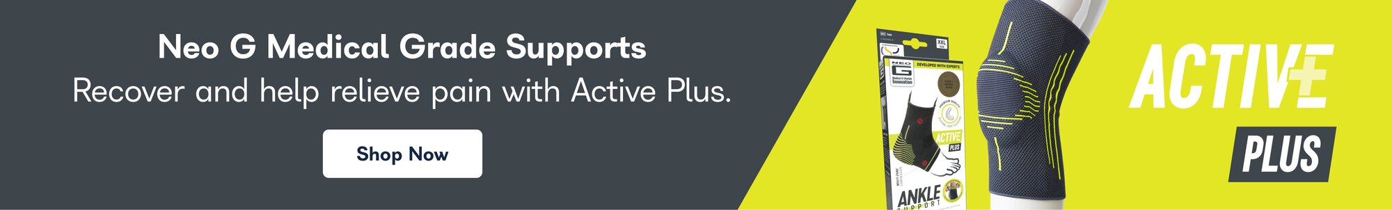 Neo G Medical Grade Supports. Recover and help relieve pain with Active Plus. Shop Now. 