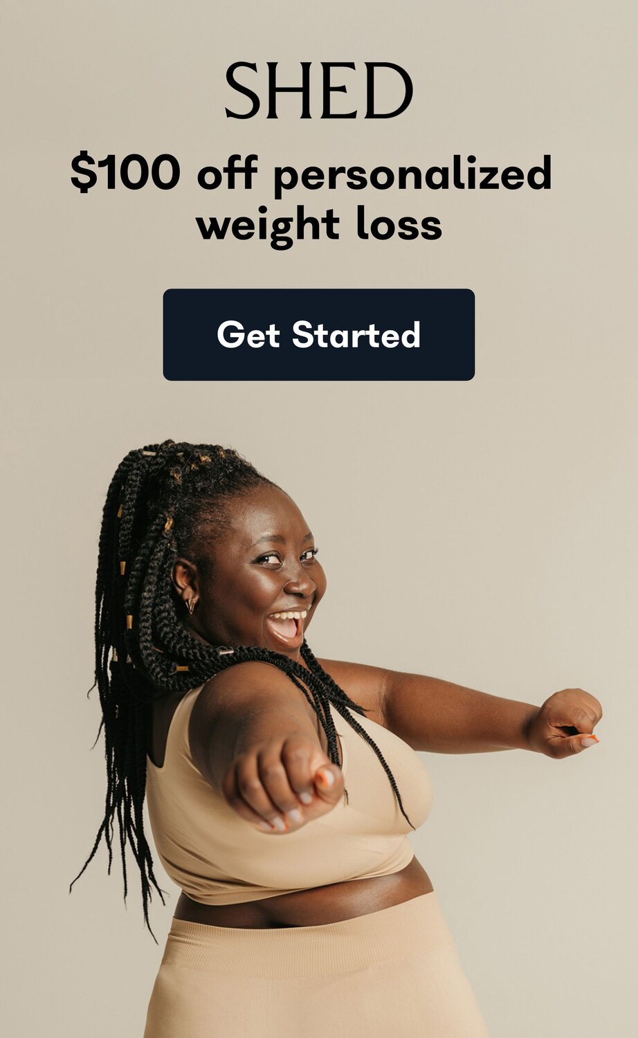 Shed. $100 off personalized weight loss. Get Started. 