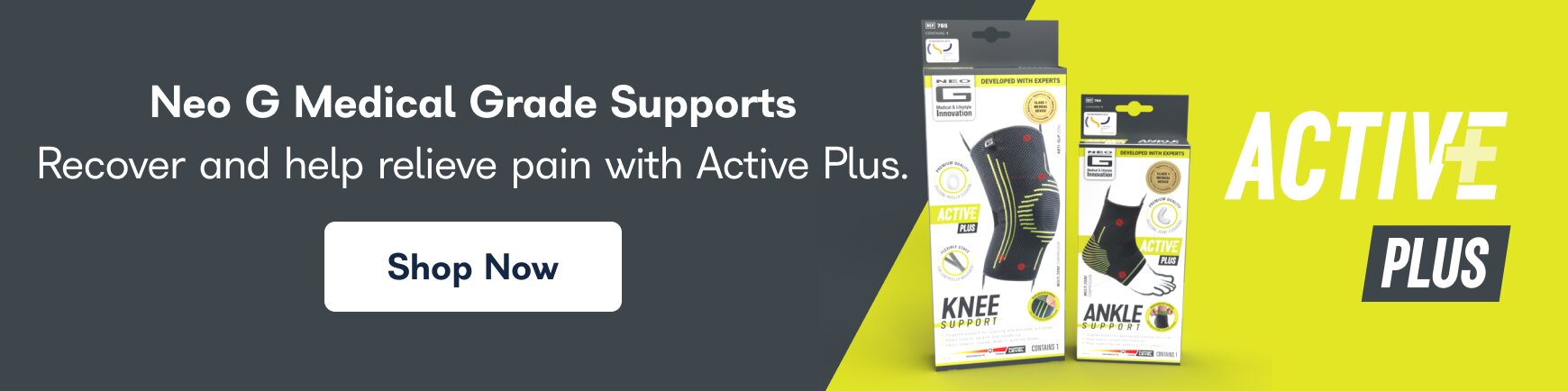 Neo G Medical Grade Supports. Recover and help relieve pain with Active Plus. Shop Now. 