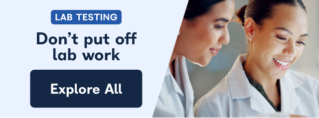 Lab Testing. Don't put off lab work. Order tests online and complete them at home or nearby locations. Explore All. 