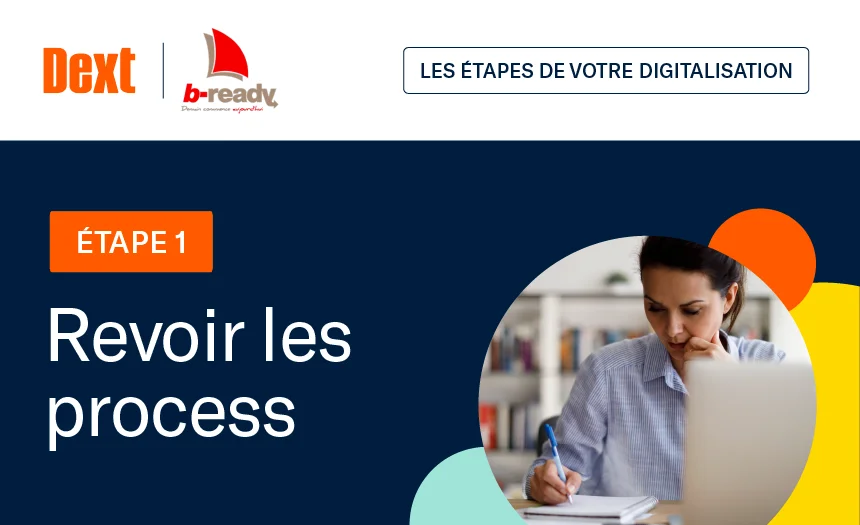 Pourquoi et comment revoir ses process et outils de production