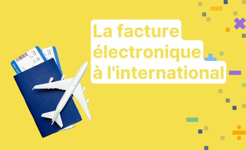 Facture électronique à l’international : exemples