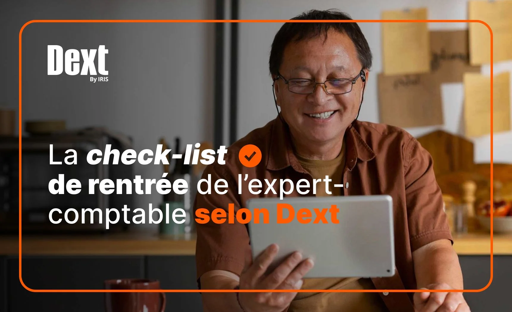 La check-list de rentrée de l’expert-comptable selon Dext