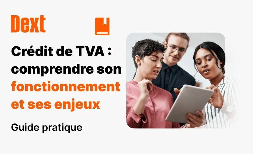 Crédit de TVA : comprendre son fonctionnement et ses enjeux