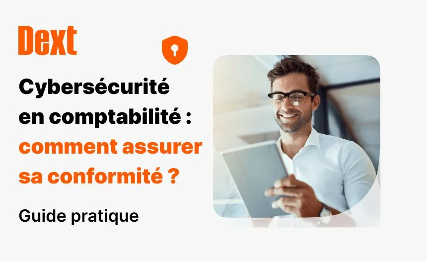 Cybersécurité en comptabilité : comment l'optimiser ?