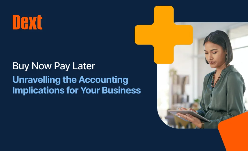 Buy Now Pay Later: Unravelling the Accounting Implications for Your Business