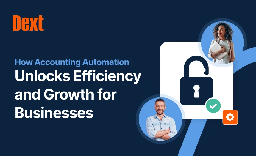 How Accounting Automation Unlocks Efficiency and Growth for Businesses