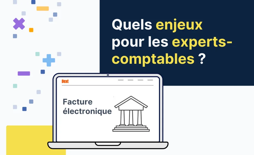 Réforme de la facturation électronique : quels enjeux pour les experts-comptables ?