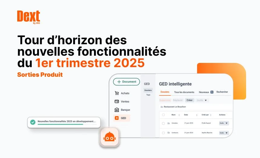 Développement produit Dext : nouveautés du 1er trimestre 2025