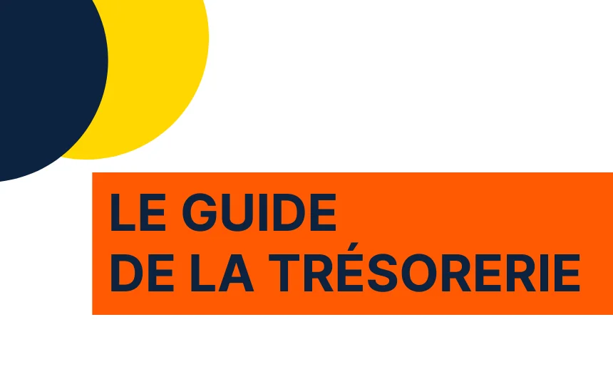 Gestion de trésorerie - Le guide