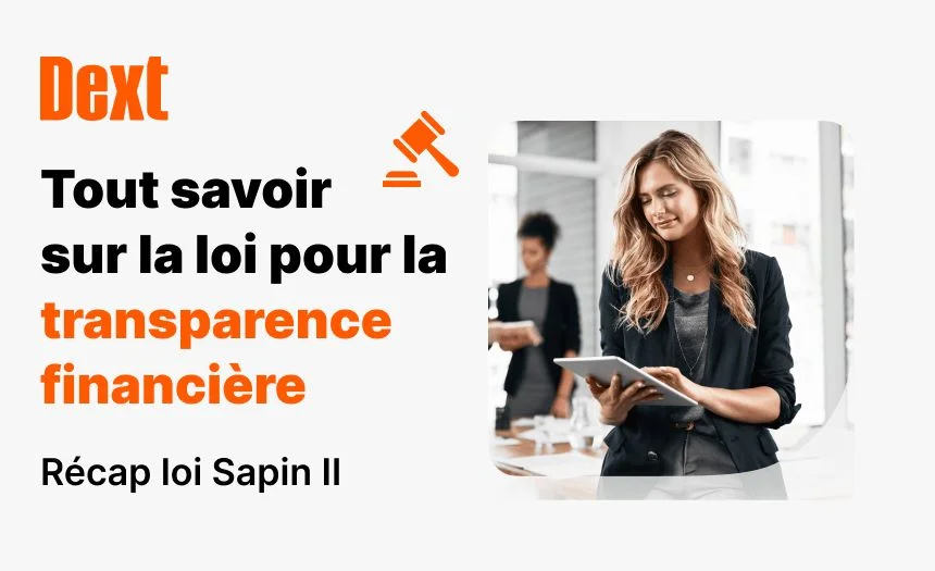 Loi Sapin II : tout savoir sur la loi pour une transparence financière