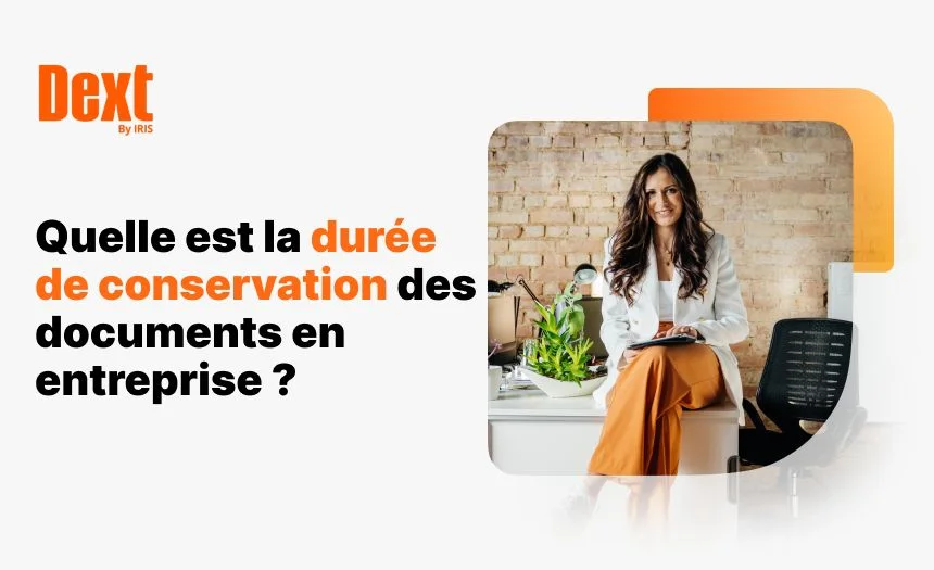 Durée de conservation des documents : tout savoir en 2025