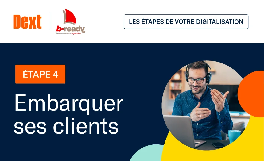 Embarquer ses clients dans la digitalisation